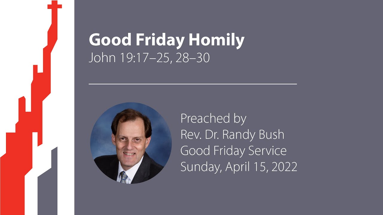 Pastor Randy's Good Friday Homily