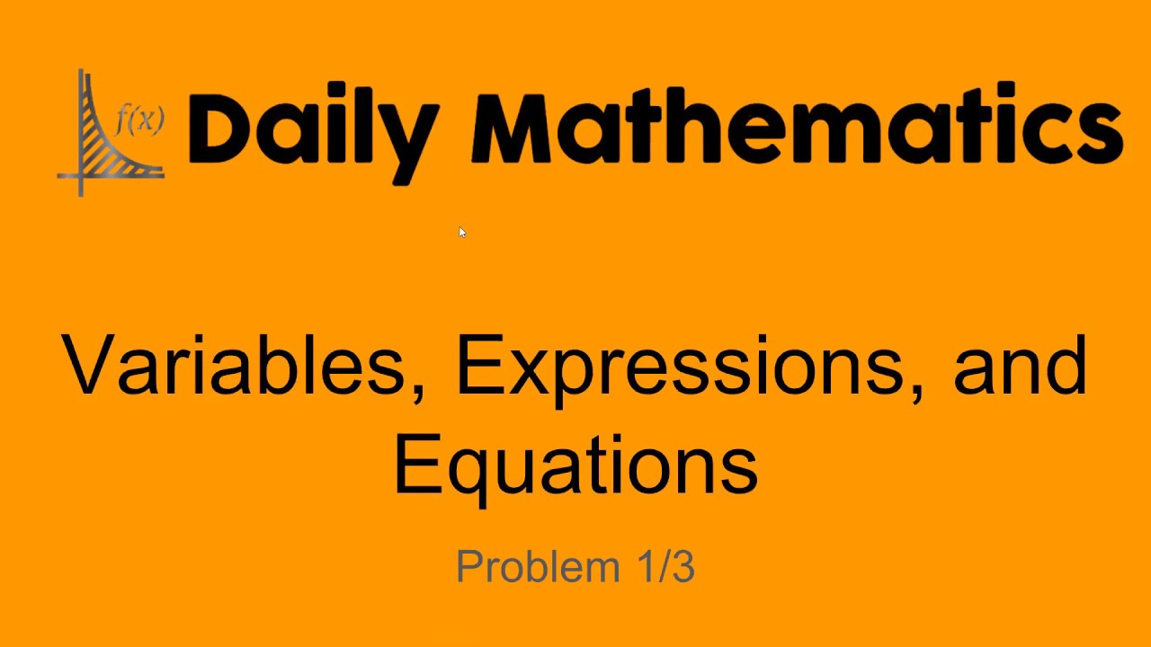 Variables, Expressions, and Equations -  (Algebra) [Daily Mathematics]