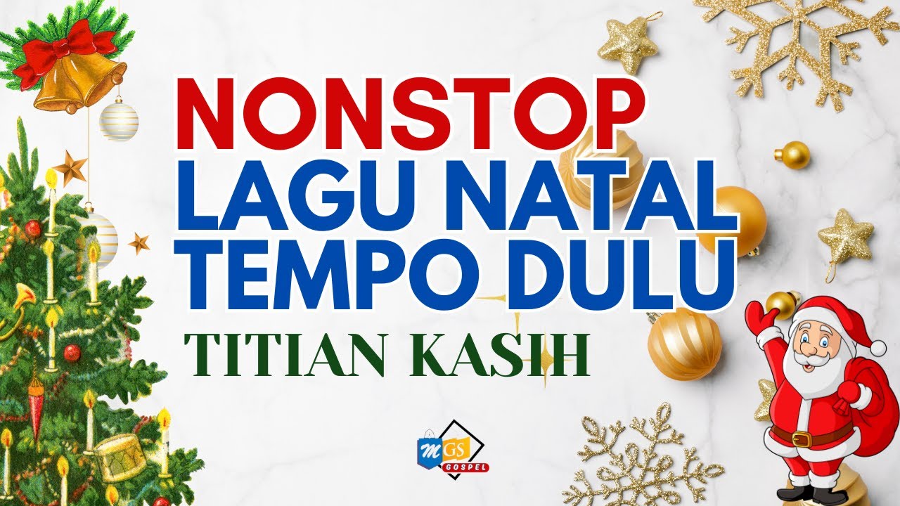 Nostalgia Natal: Lagu Rohani 'Titian Kasih' Tempo Dulu Pilihan Nonstop
