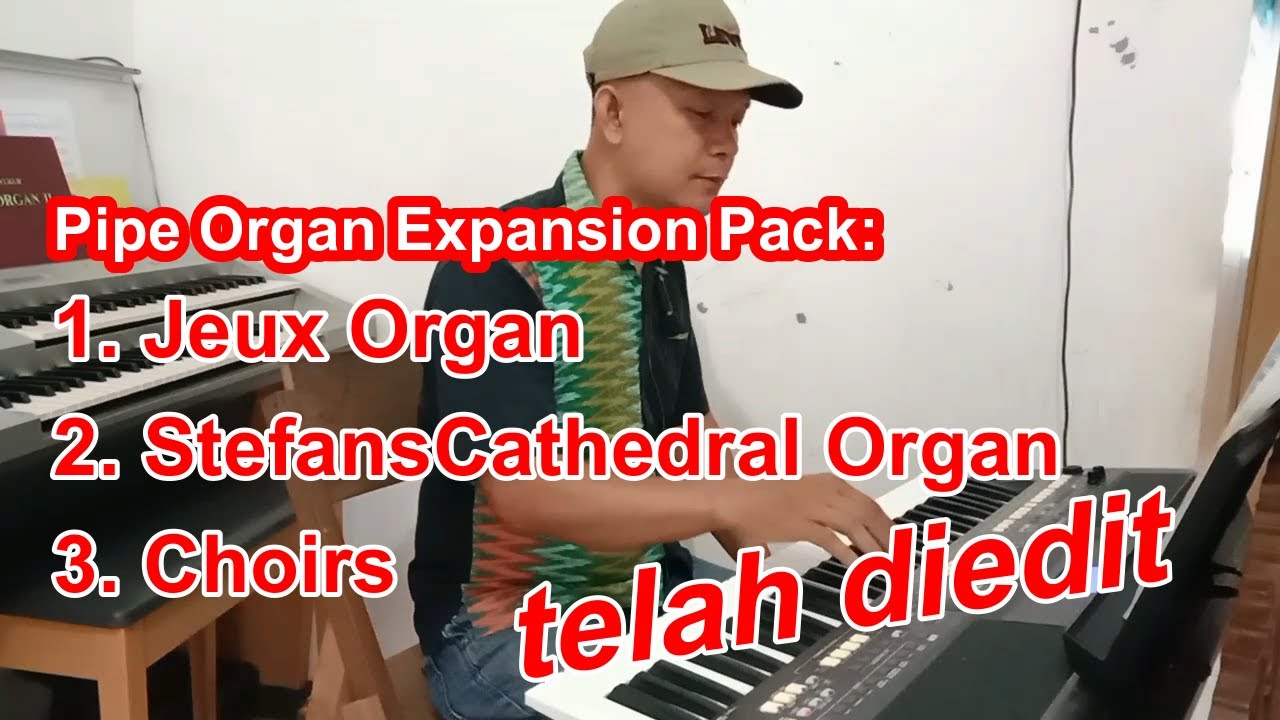 Pipe Organ Expansion Pack (Jeux+StefansCathedral+Choirs)