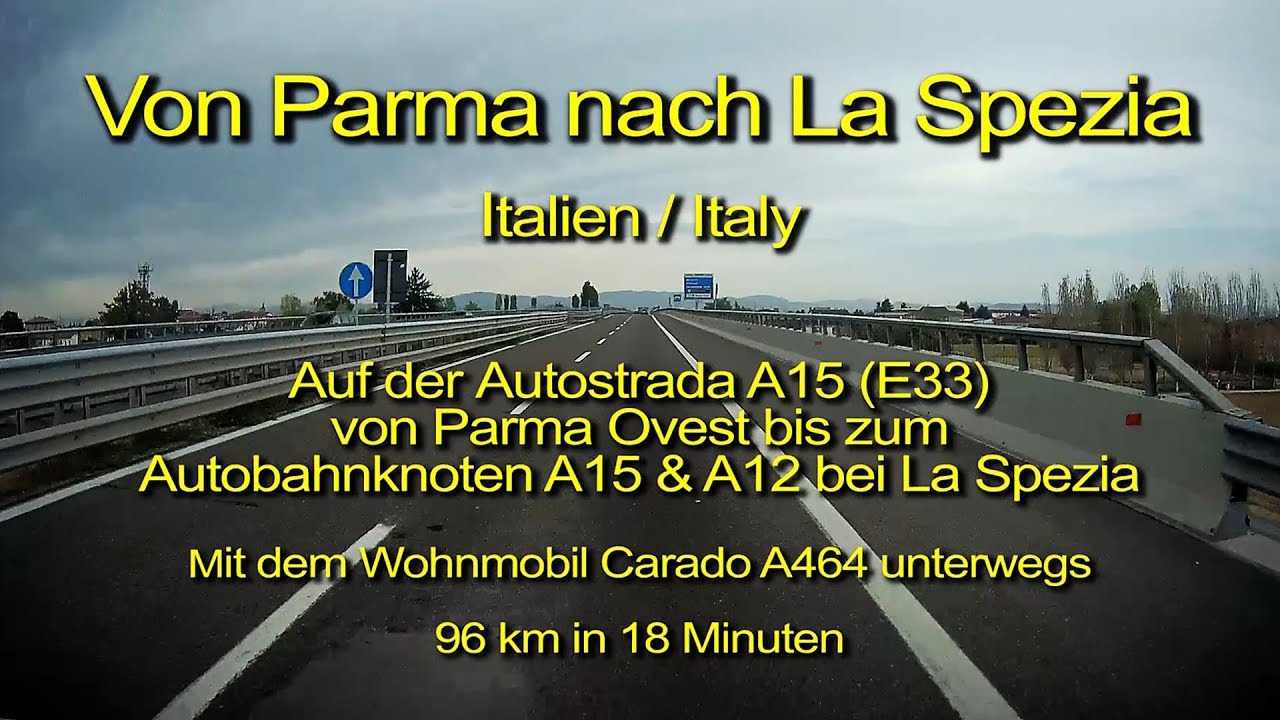 Von Parma nach La Spezia – Autostrada A15 - Komplette Länge – Durch die Windschutzscheibe
