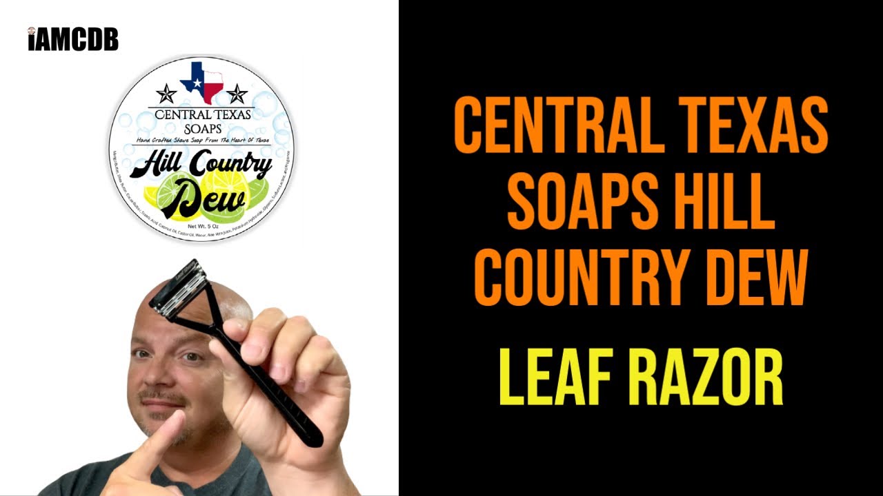 Leaf, Central Texas Soaps Hill Country Dew, APShaveco Hulk, Pinaud Lime Sec