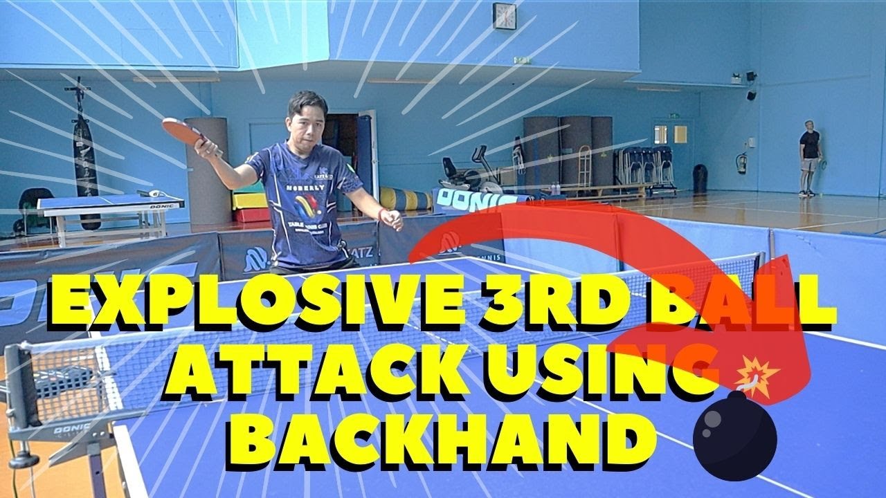 Explosive 3rd ball attack using BackHand technique!!!