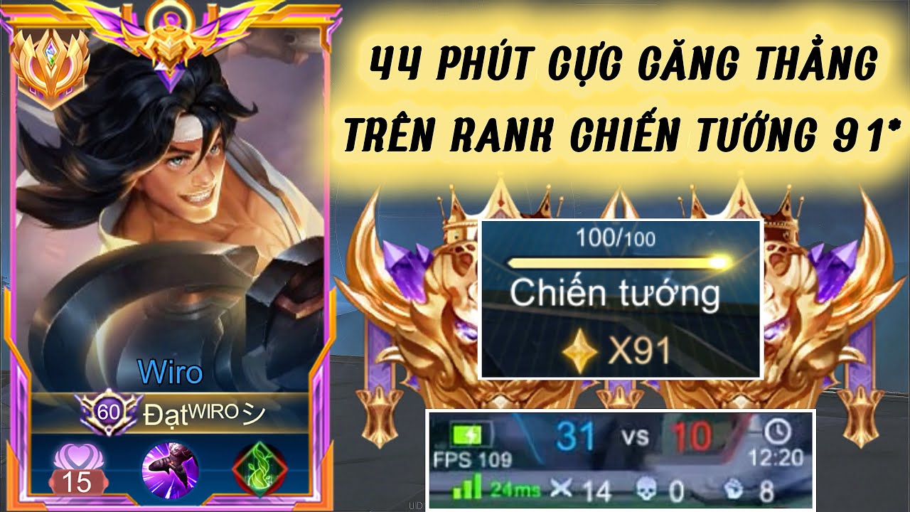 Tổng Hợp Những Trận Đấu Cực Căng Và Nghẹt Thở Trên Rank Chiến Tướng 91* Của Đạt Wiro AOV