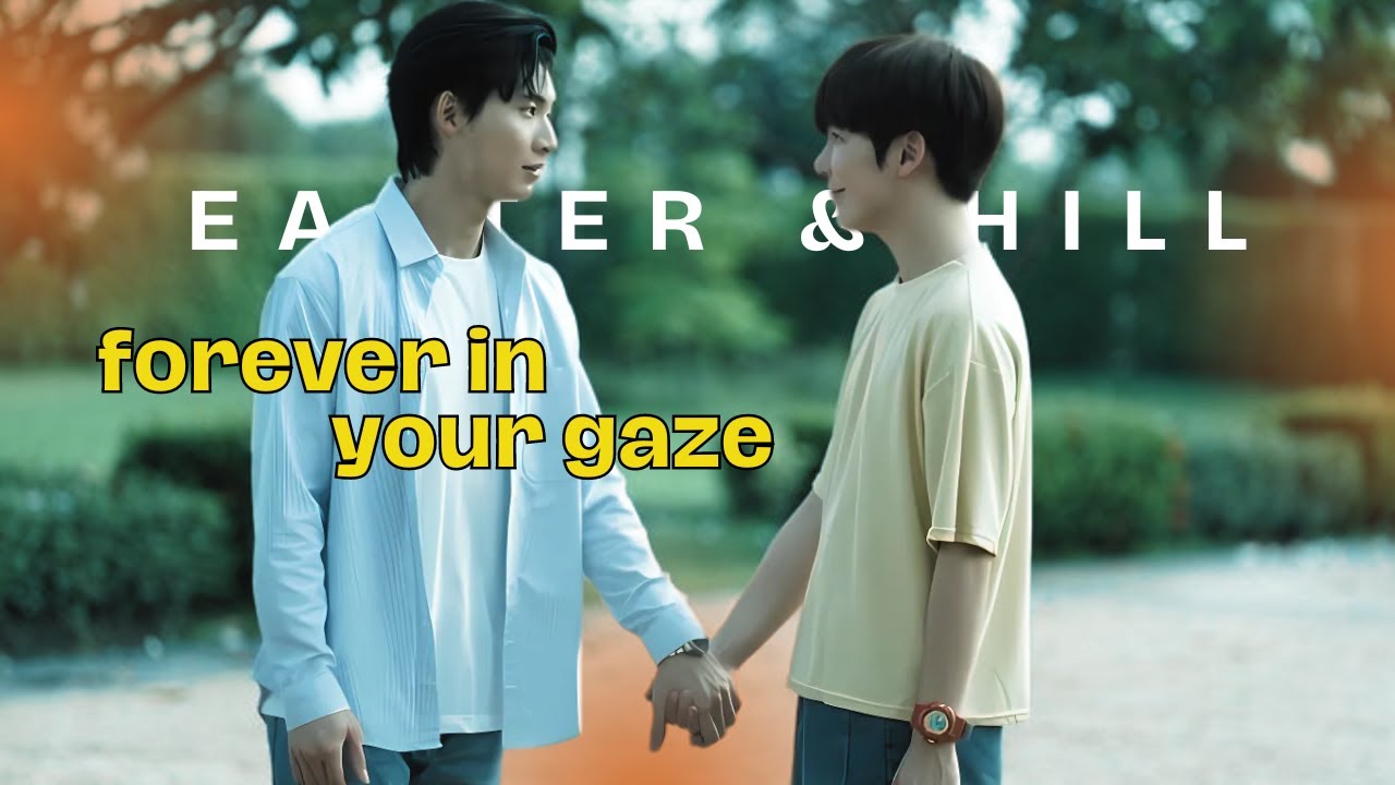 [BL] Easter & Hill|| EX- Boyfriends?|| Fourever You| MV
