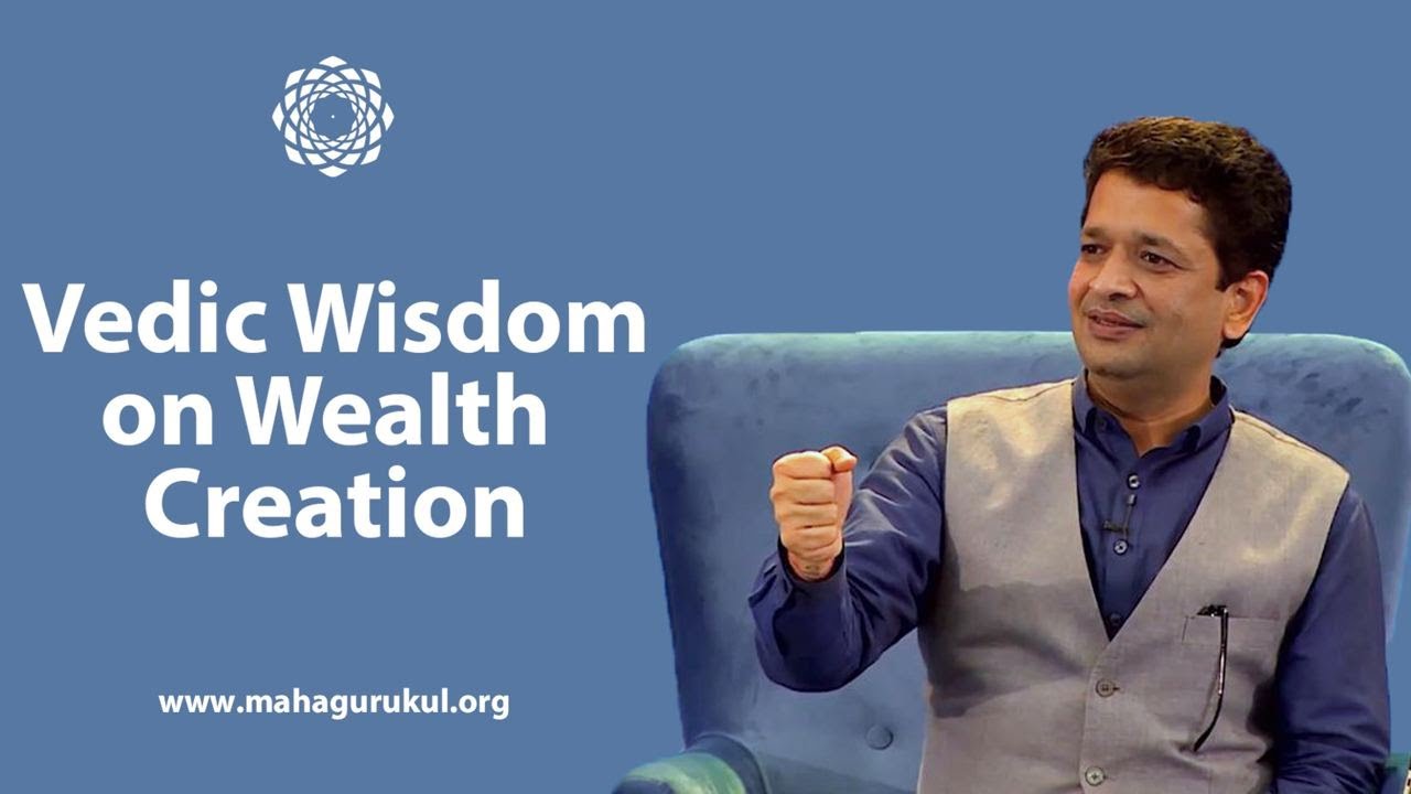 Vedic Wisdom on Wealth Creation | Look Beyond Your Limited Self Ego | Khushdeep Bansal