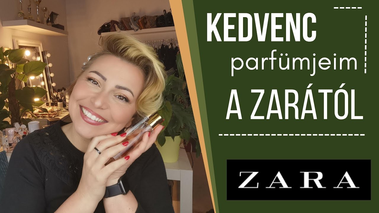A LEGJOBB ZARA PARFÜMÖK