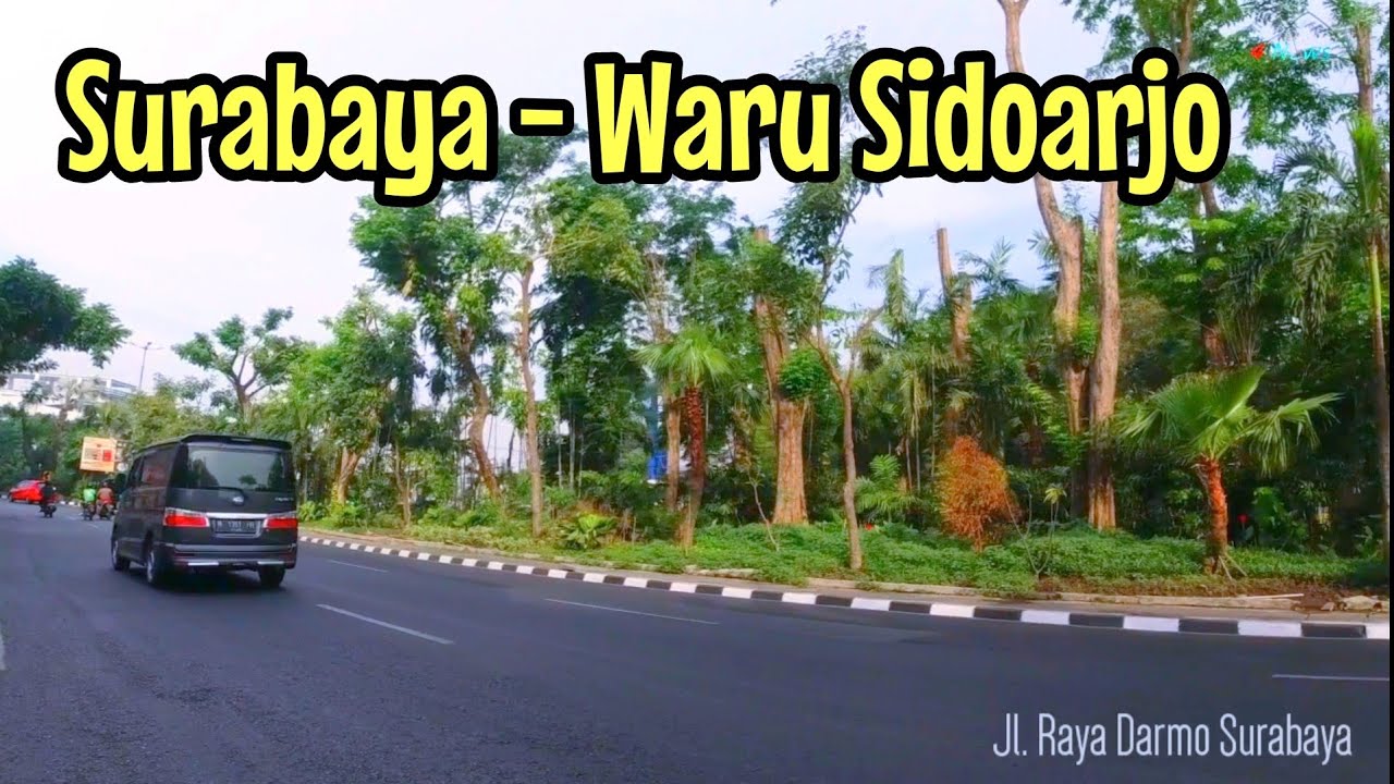 SURABAYA SIDOARJO - Melintasi Jalan Ahmad Yani Hingga Bundaran Waru | Update Oktober 2020