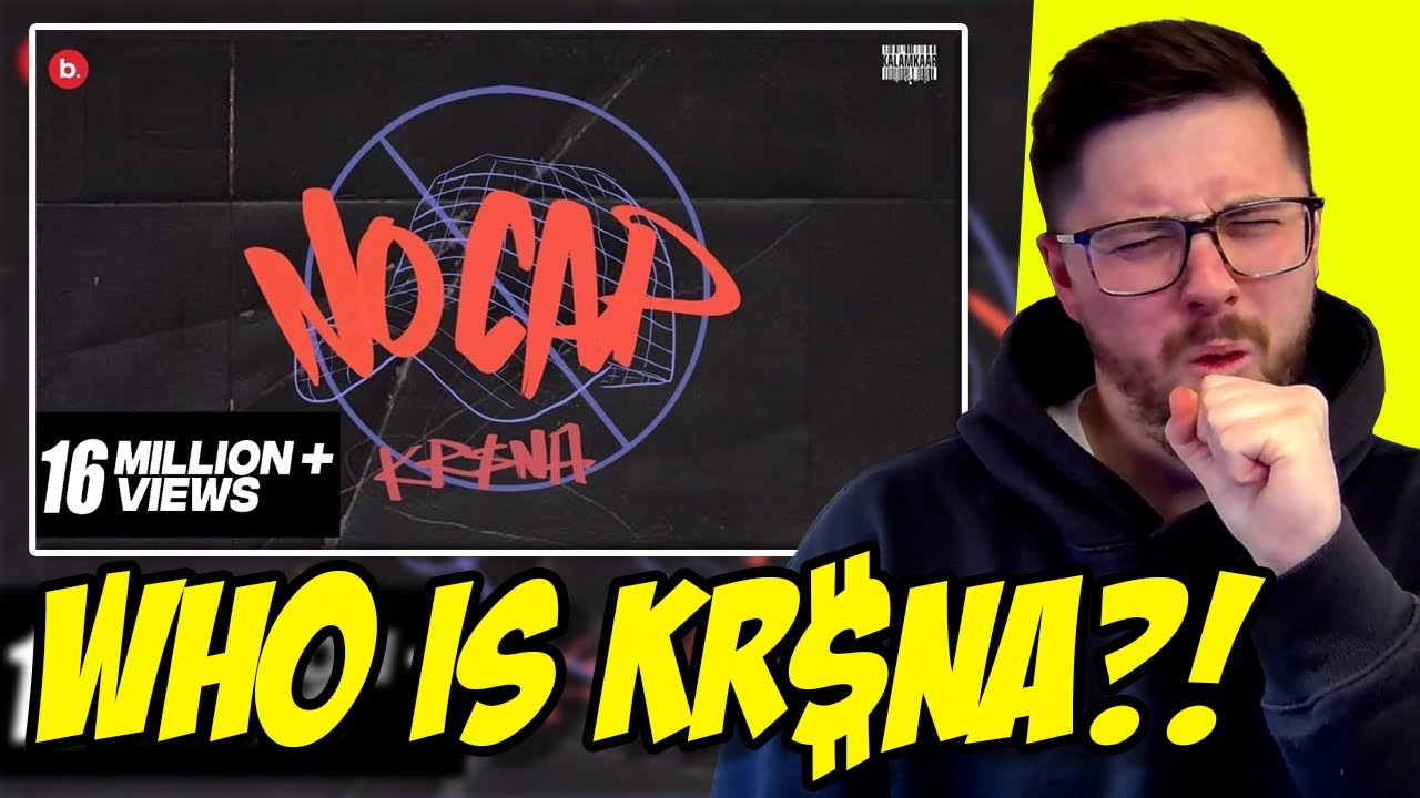 UK RAP FAN REACTS TO KR$NA - NO CAP (OFFICIAL VIDEO) | KALAMKAAR