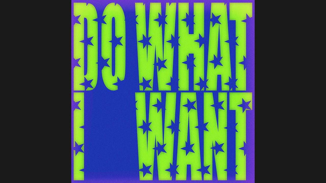 Do What I Want