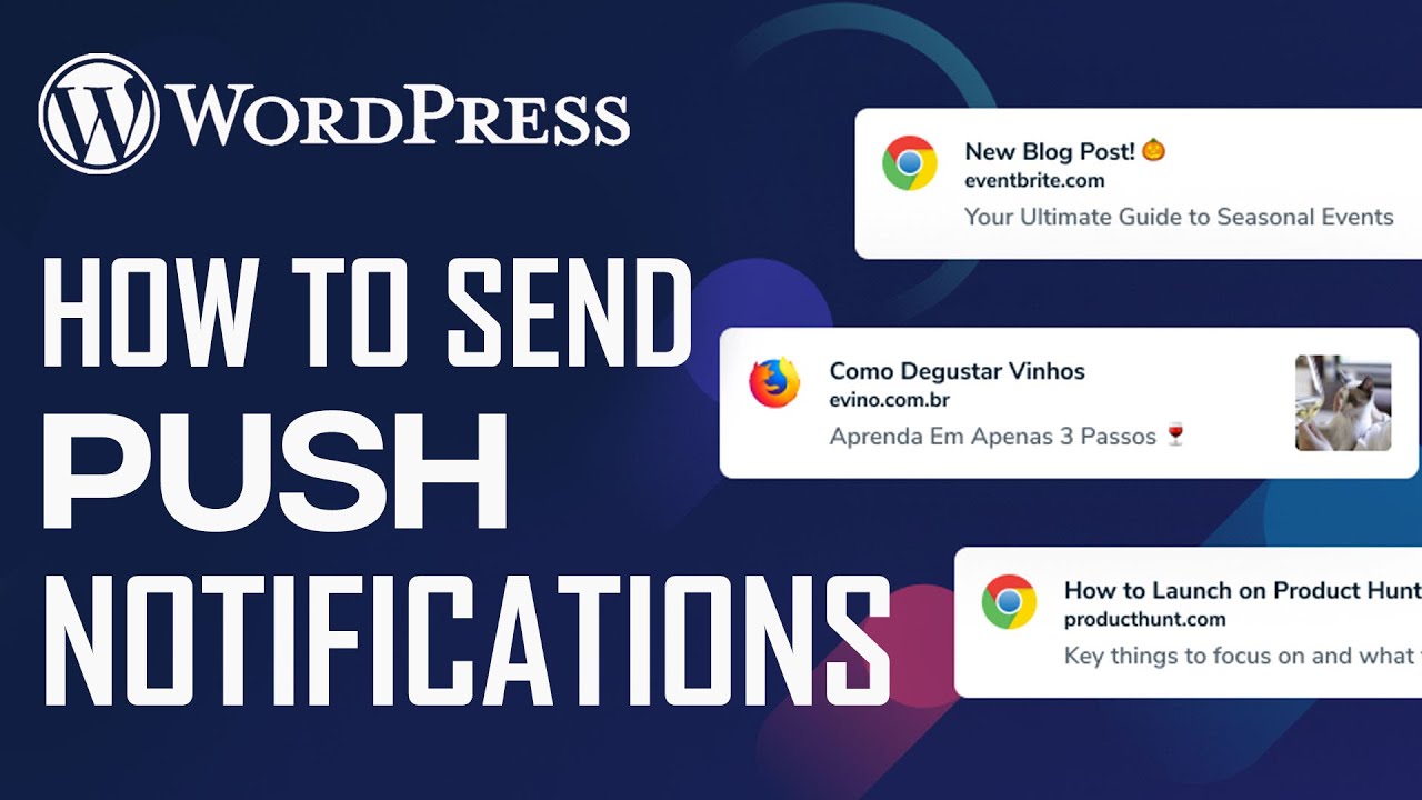 How To Send Push Notification Using WordPress - 2025 Tutorial