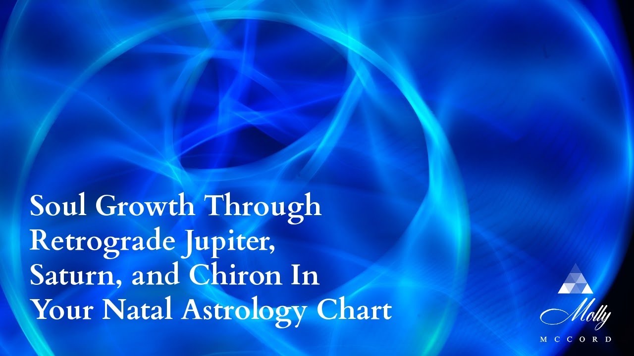 Soul Growth Through Retrograde Jupiter, Saturn and Chiron In Your Astrology Chart ~ Podcast