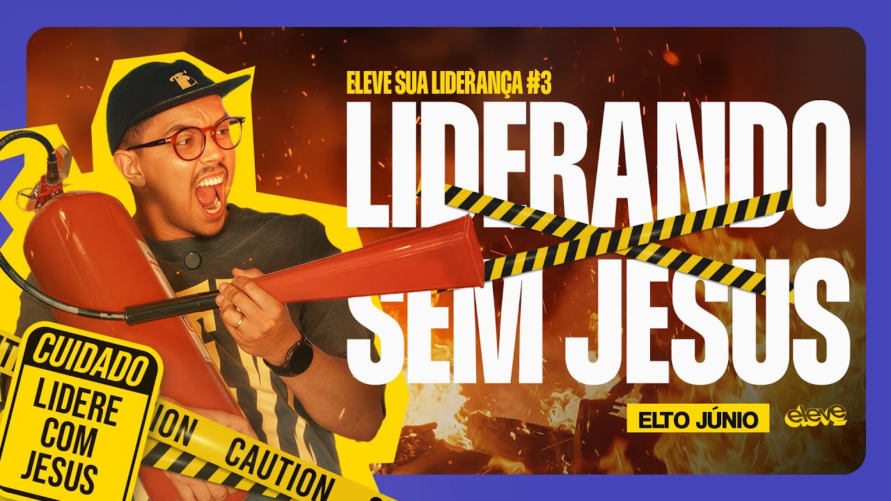 LIDERANDO SEM DEUS? || ELEVE SUA LIDERANÇA || ELEVE JUVENTUDE
