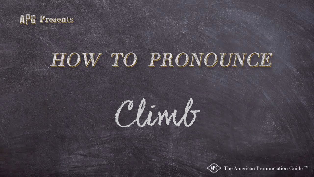 How to Pronounce Climb (Real Life Examples!)