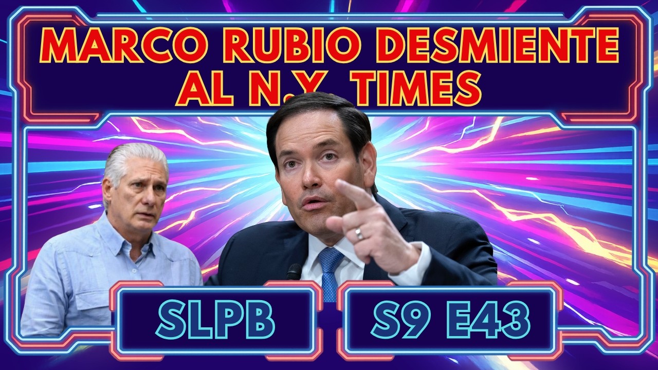 Marco Rubio desmiente al NYT. Venezuela campeón. | Podcast 3.18.2026 S9.E43