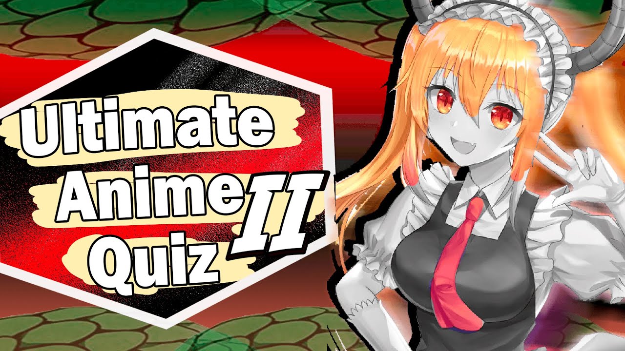 Ultimate Anime Quiz II (Opening, Endings, Speed, L/R, 1 Sec) [65]