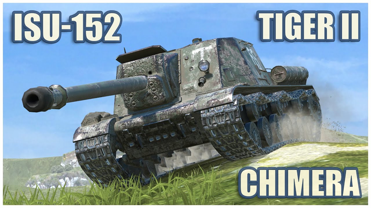 ISU-152, Tiger II & Chimera &bull; WoT Blitz Gameplay