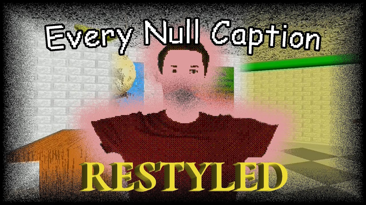 Все пустые подписи — переработанные (Baldi's Basics Classic Remastered)