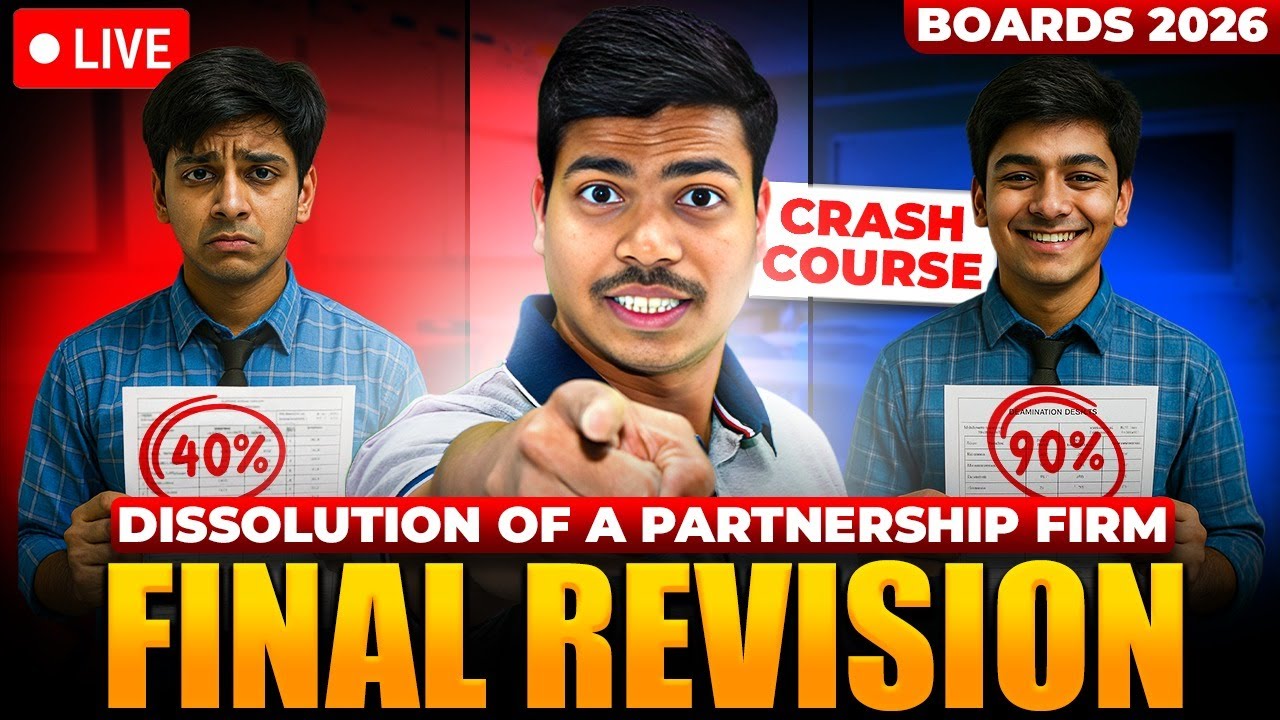 DISSOLUTION OF FIRM | FINAL REVISION 🔴LIVE | WITH ALL IMP QUES. | CLASS 12 ACCOUNTS BOARD EXAM 2026