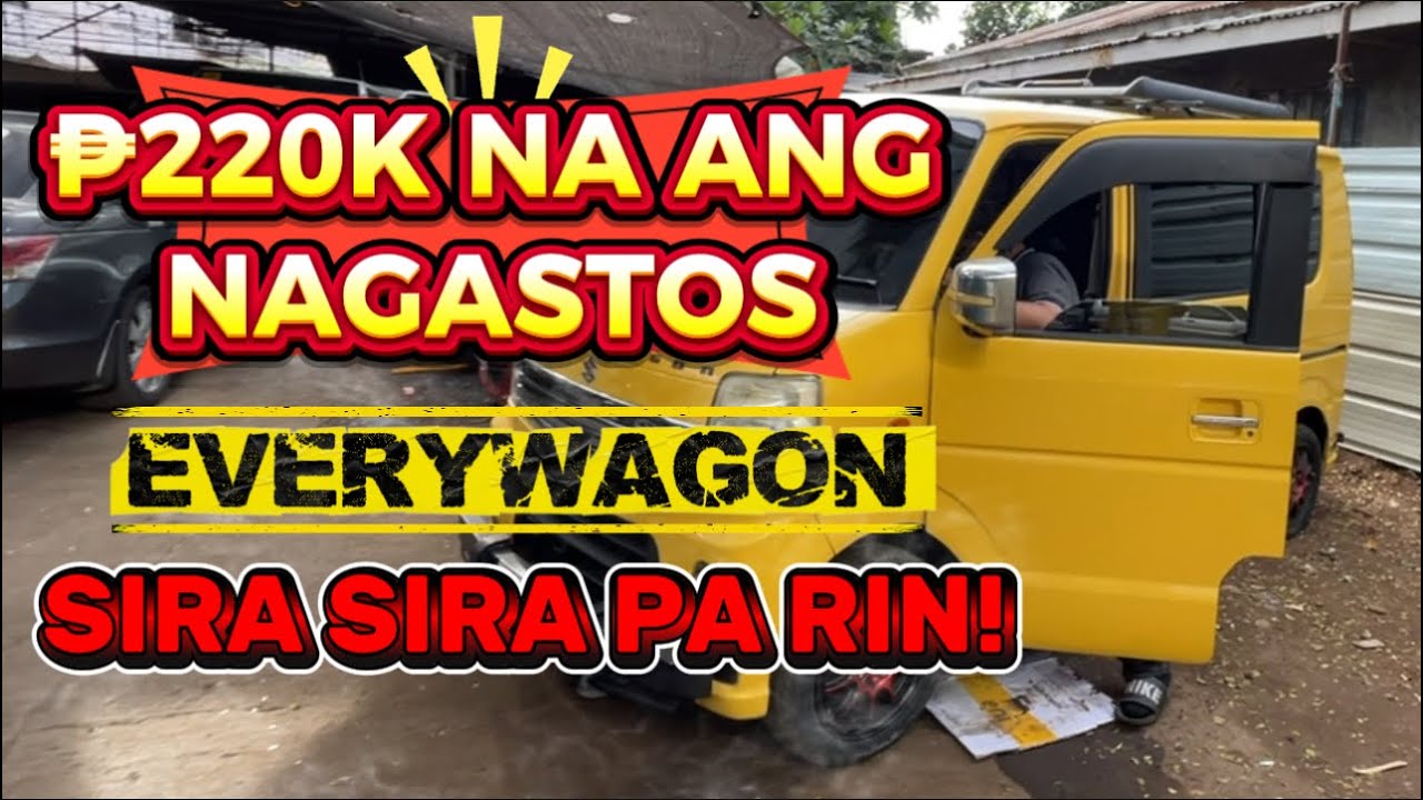 EVERYWAGON UMABOT NA NG HALF MILLION ANG HALAGA MAY PROBLEMA PA RIN.