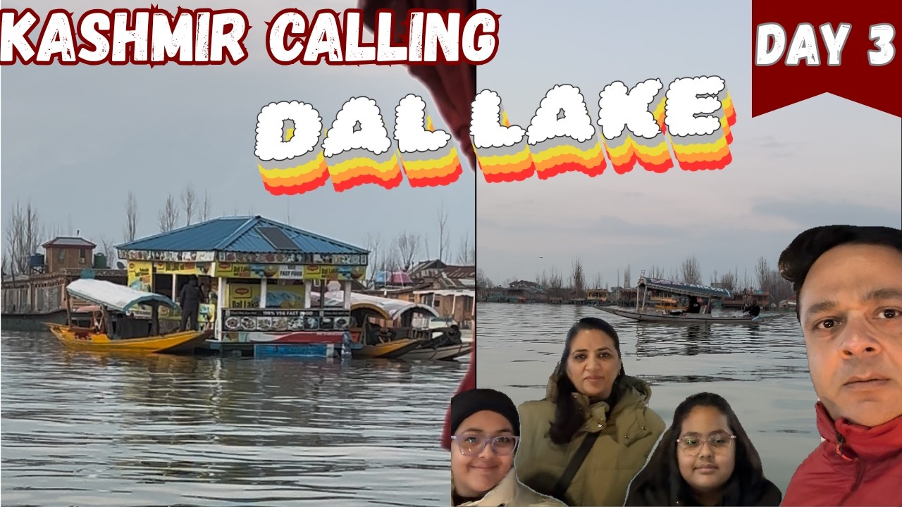 Kashmir Calling ! Day 3- Dal Lake, Yeh Kahan aagaye hum ? #shikararide