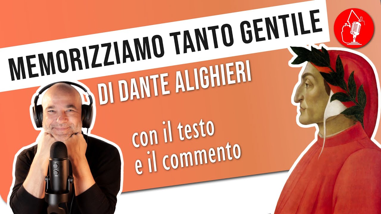 #62 Memorizziamo TANTO GENTILE di Dante Alighieri (con testo, parafrasi e commento)