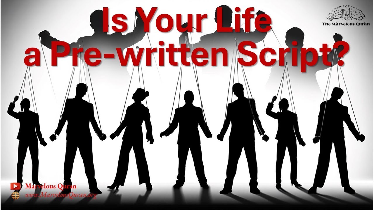 MS10-1 Is Your Life Controlled by Someone else's Pre-written Script? How Much Free Will Do You Have?