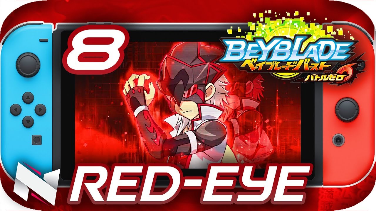 BATTLING RED EYE! || Beyblade Burst BATTLE ZERO Gameplay Part 8 || Nintendo Switch ベイブレードバースト バトルゼロ