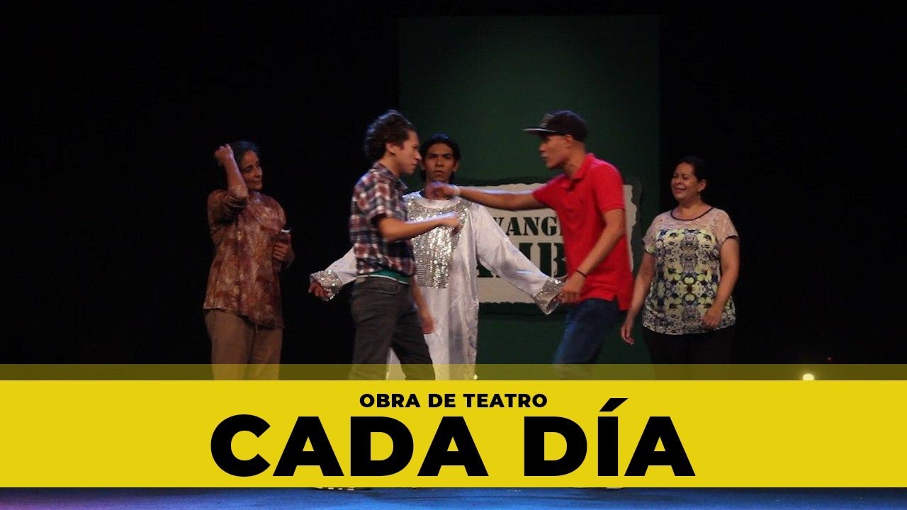 Obra de Teatro “Cada día” - El Evangelio Cambia