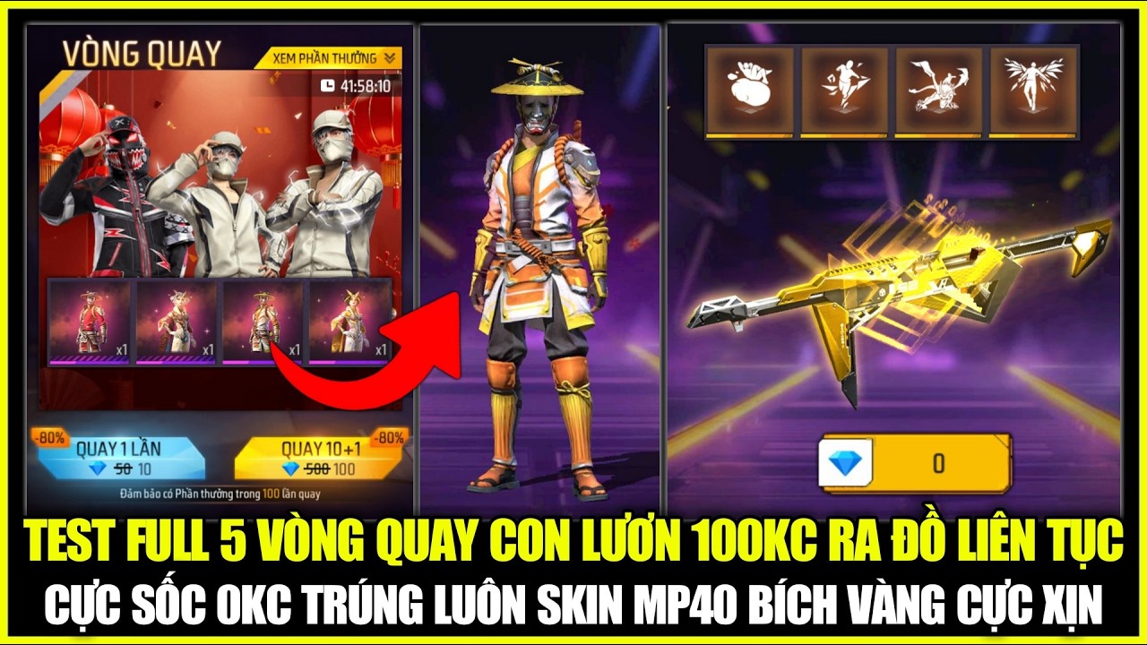 Test FULL 5 Vòng Quay Con Lươn 100KC Ra Đồ Liên Tục, Cực Sốc 0KC Trúng Luôn MP40 7 Đá | Free Fire