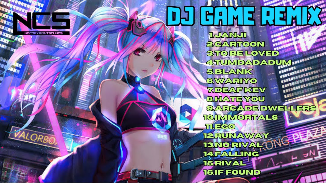 Dj Game Remix With Full Bass - New Backsound For Games