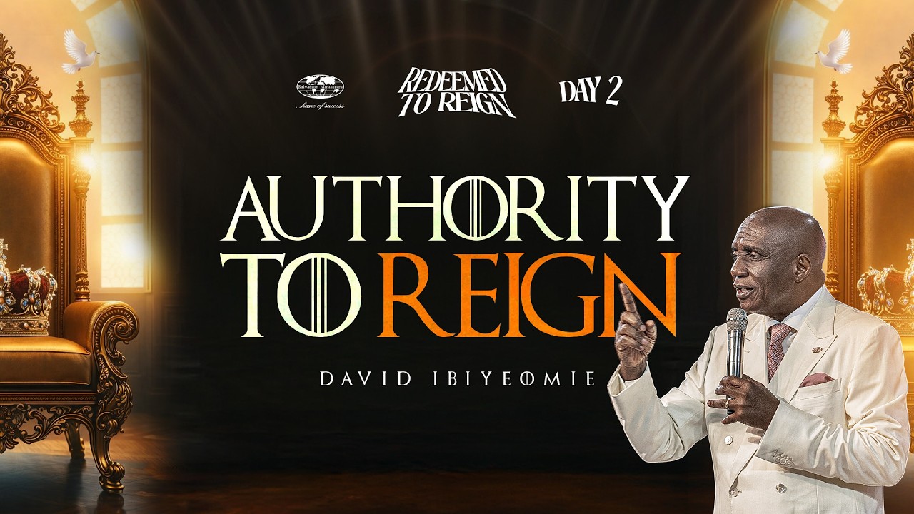 AUTHORITY TO REIGN | DAY 2 | DAVID IBIYEOMIE