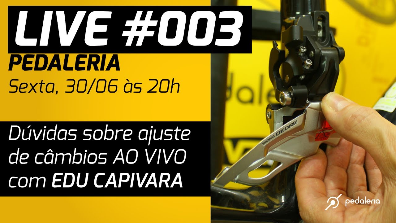 LIVE #003 - Como ajustar os câmbios da bike? PEDALERIA