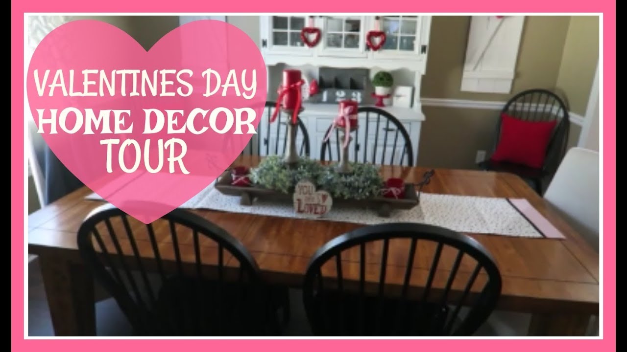 Valentines Day  Home Decor Tour | February 2018