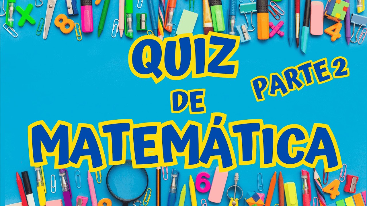 QUIZ de matematica - parte 2