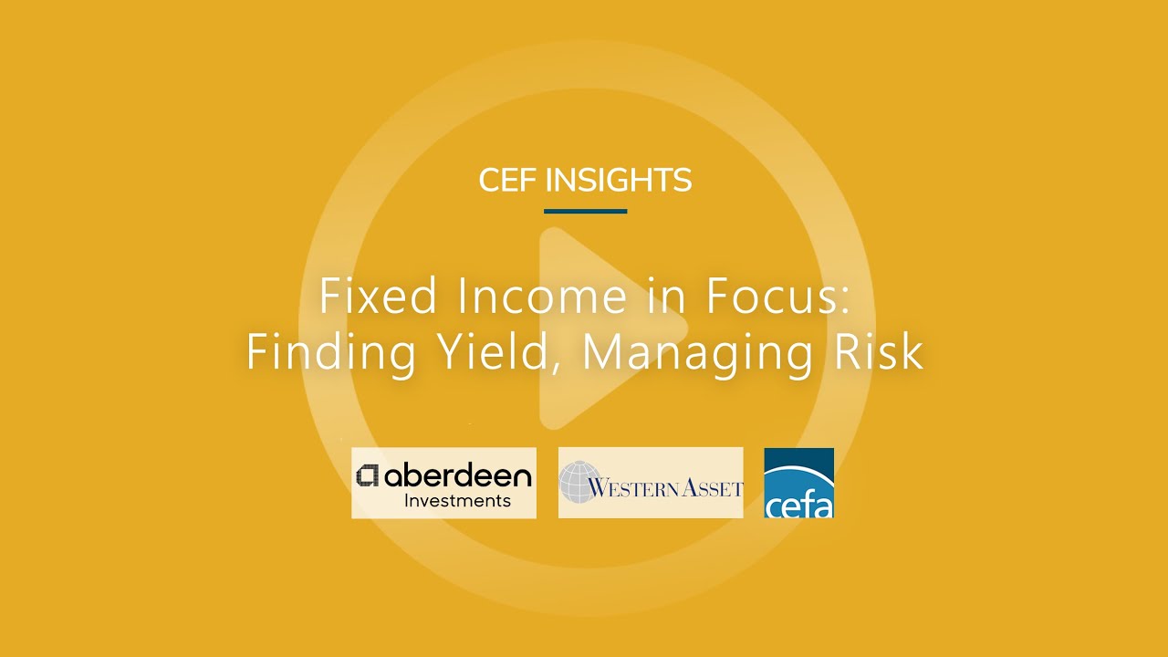 Fixed Income in Focus: Finding Yield, Managing Risk