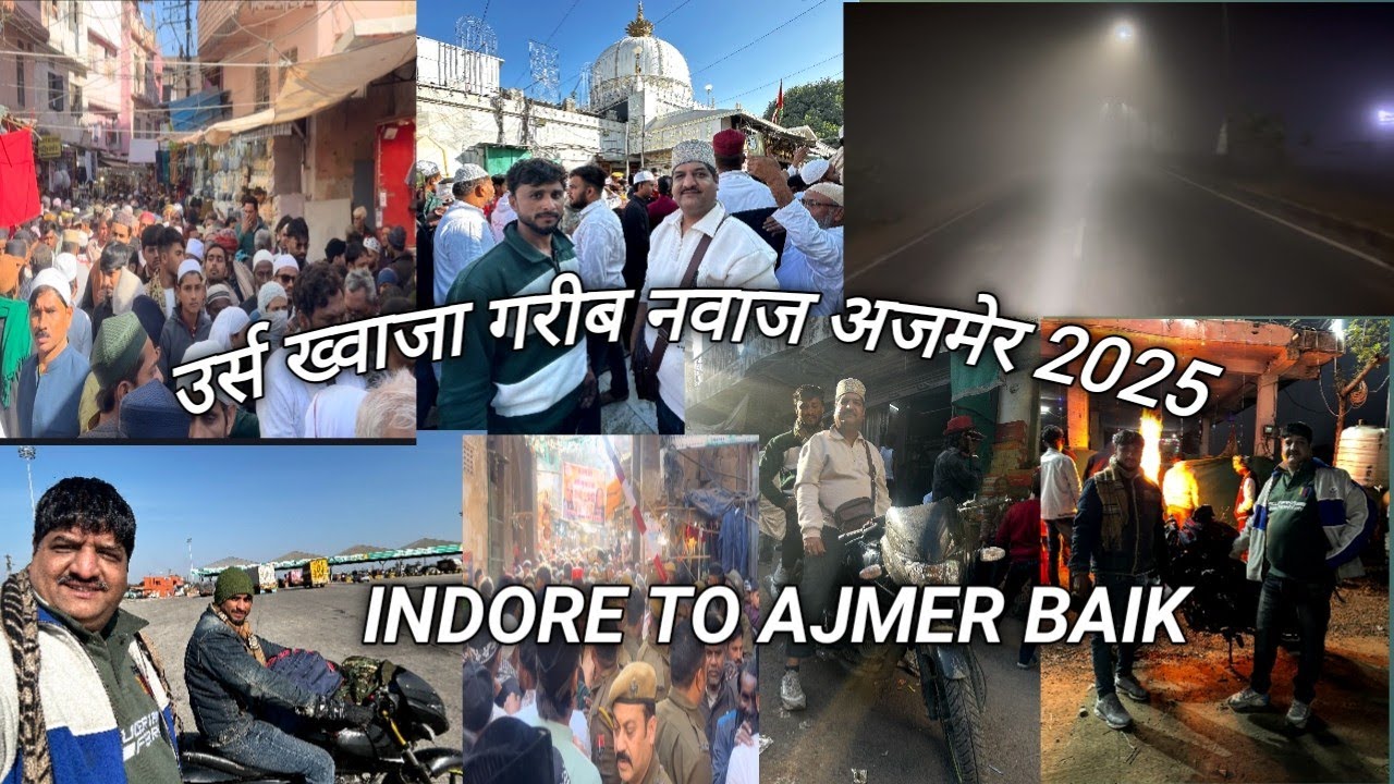 उर्स ख्वाजा गरीब नवाज इन्दौर से अजमेर बाईक से Ajmer Safar Urs 2025 