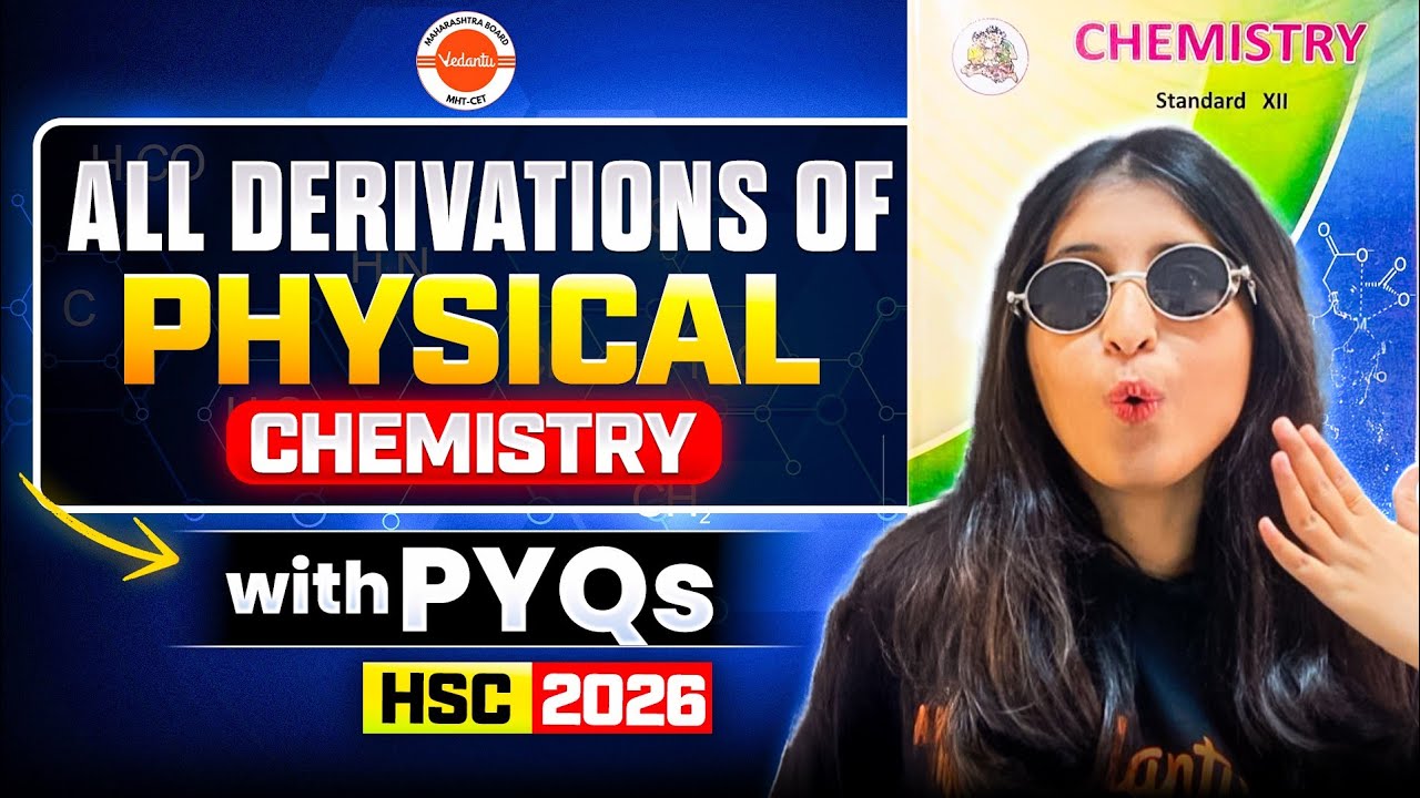 All Derivations of Physical Chemistry Class 12 Chemistry | HSC + MHT-CET 2026 | By Siona Mam