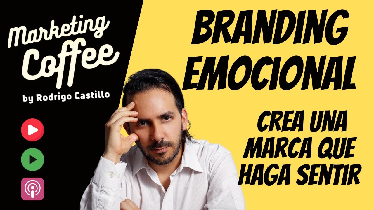 Branding Emocional: Crea una marca que haga sentir