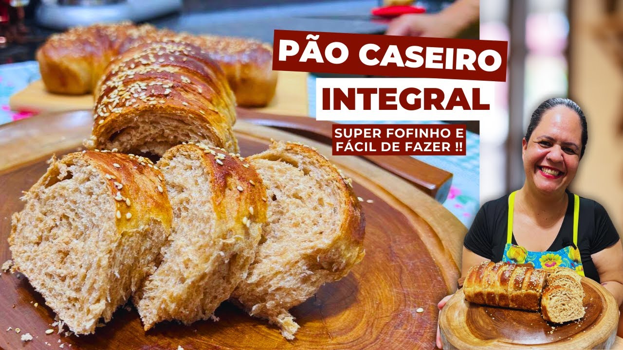 PÃO CASEIRO INTEGRAL- Super fofinho e fácil de fazer !!