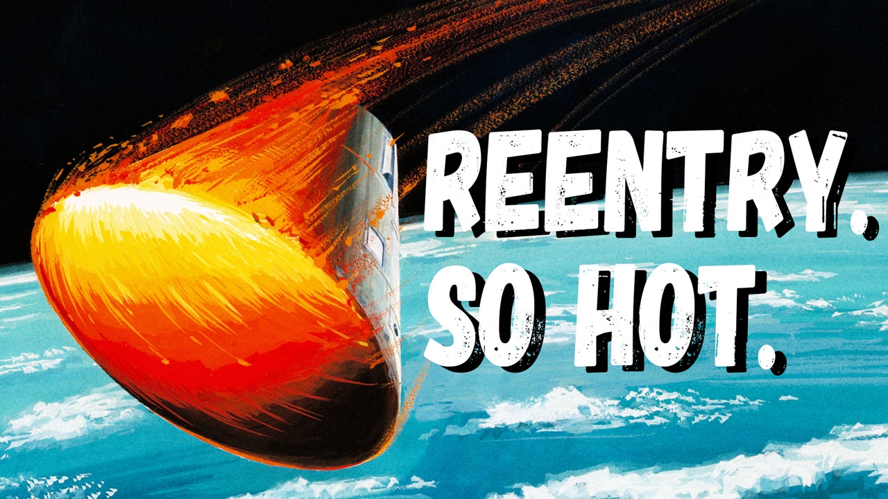 What Really Happens During Atmospheric Reentry?