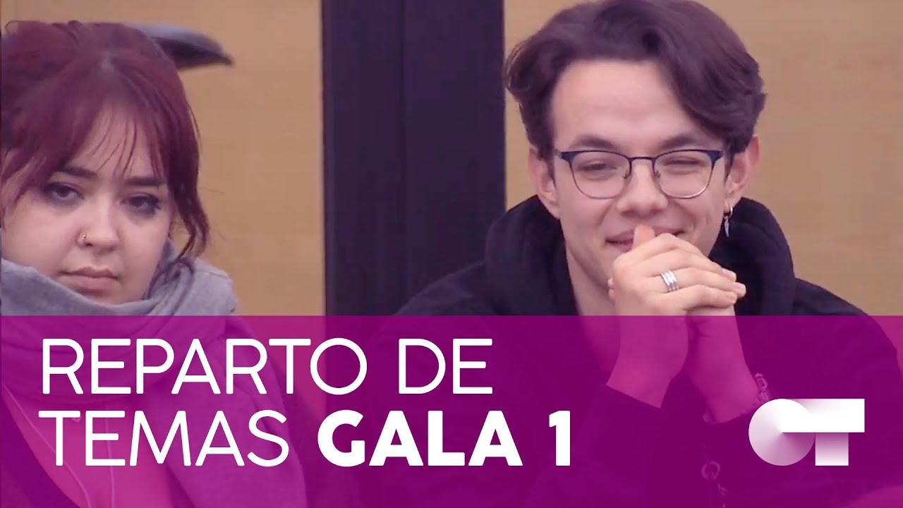 REPARTO DE TEMAS | Gala 1 | OT 2020