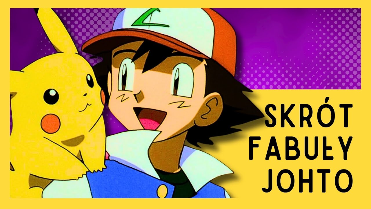 SKRÓT FABUŁY POKEMON JOHTO (ft.@PokemonPolska ) PART 3
