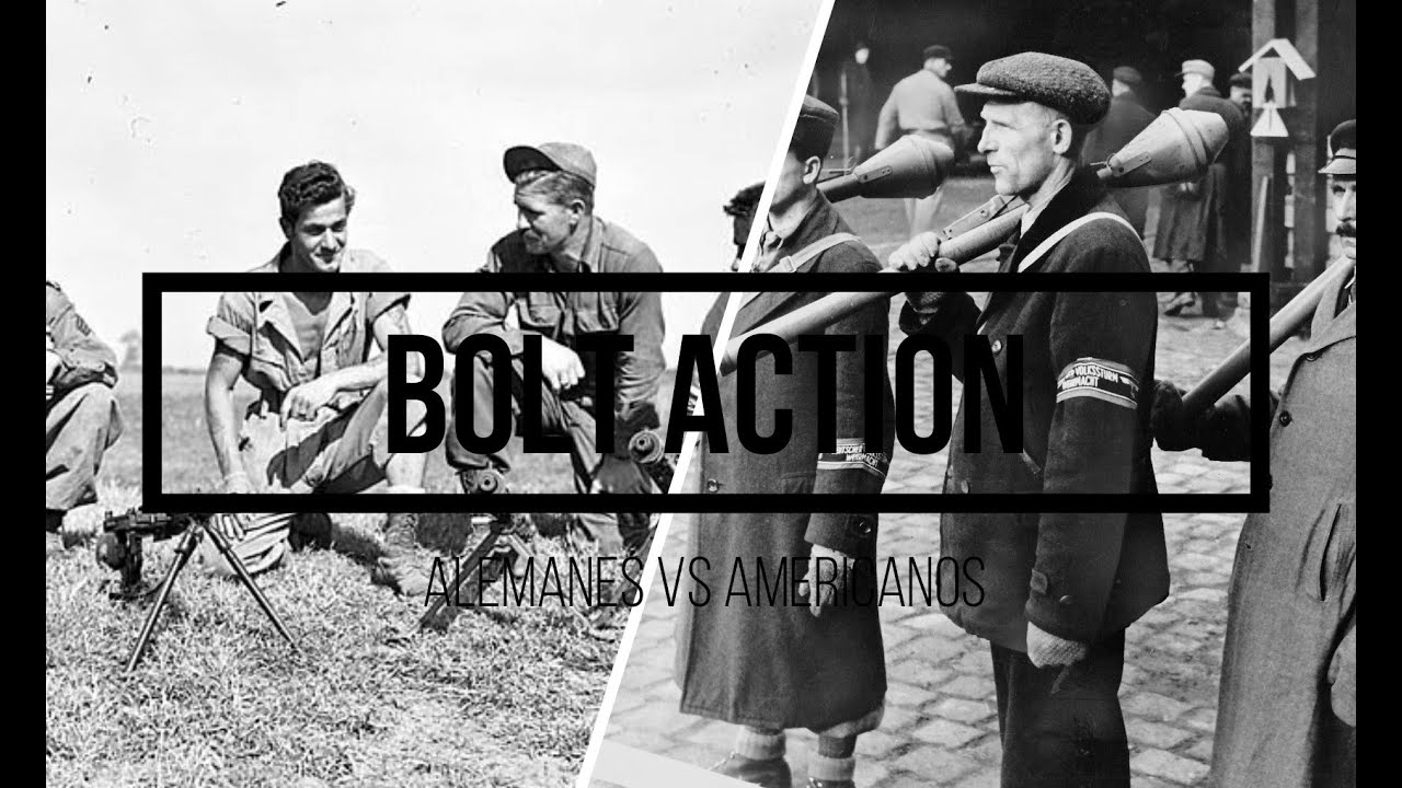 BOLT ACTION 16. AMERICANOS VS ALEMANES