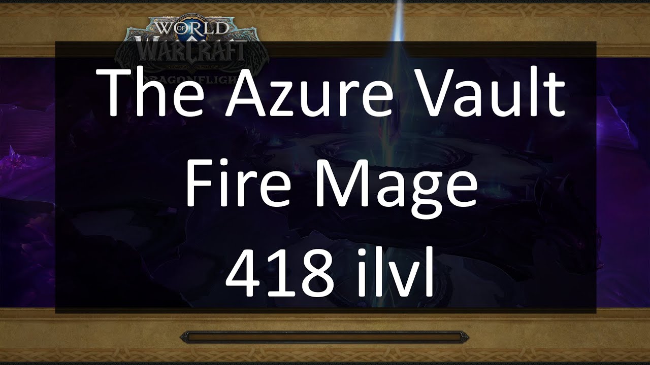 Azure Vault +21 Fortified/Bolstering/Storming | Fire Mage | Dragonflight Season 1