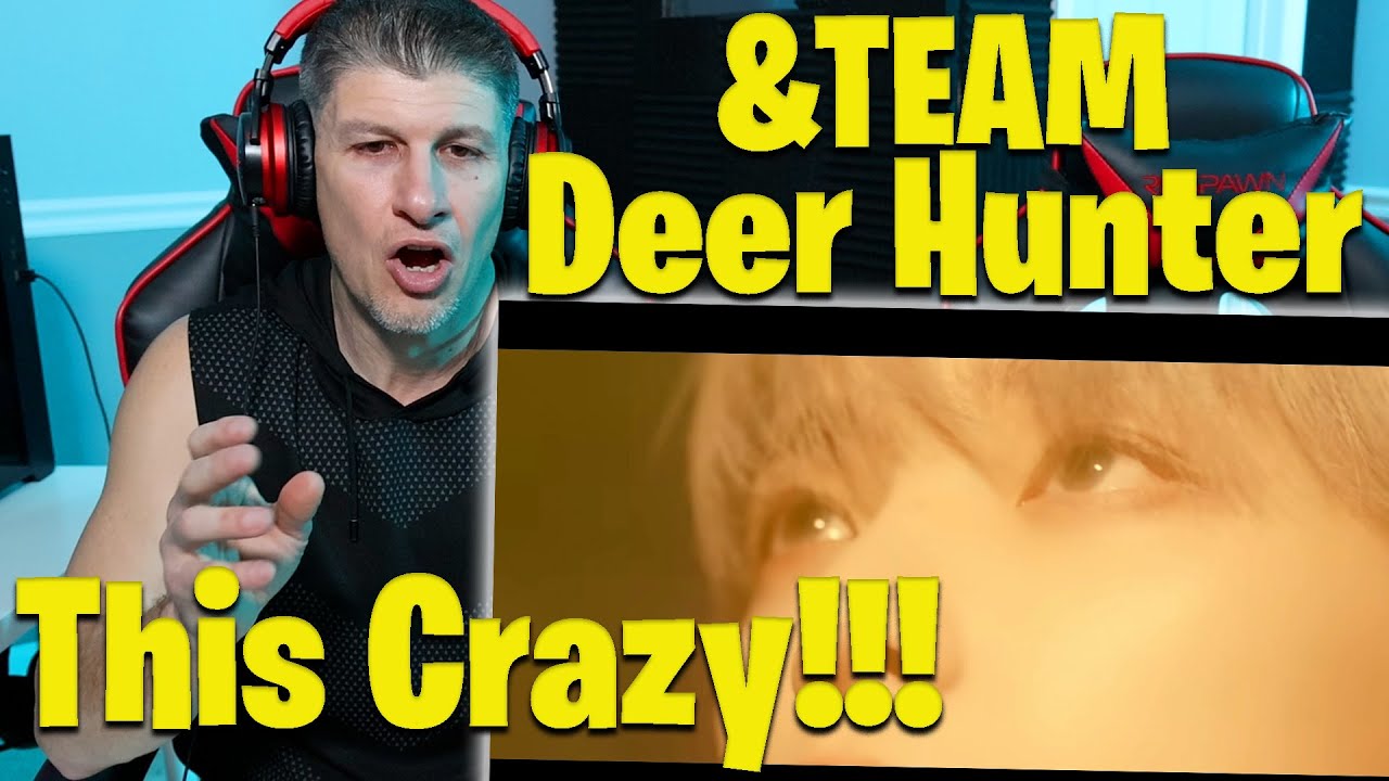 &TEAM 'Deer Hunter' Official MV REACTION!!!