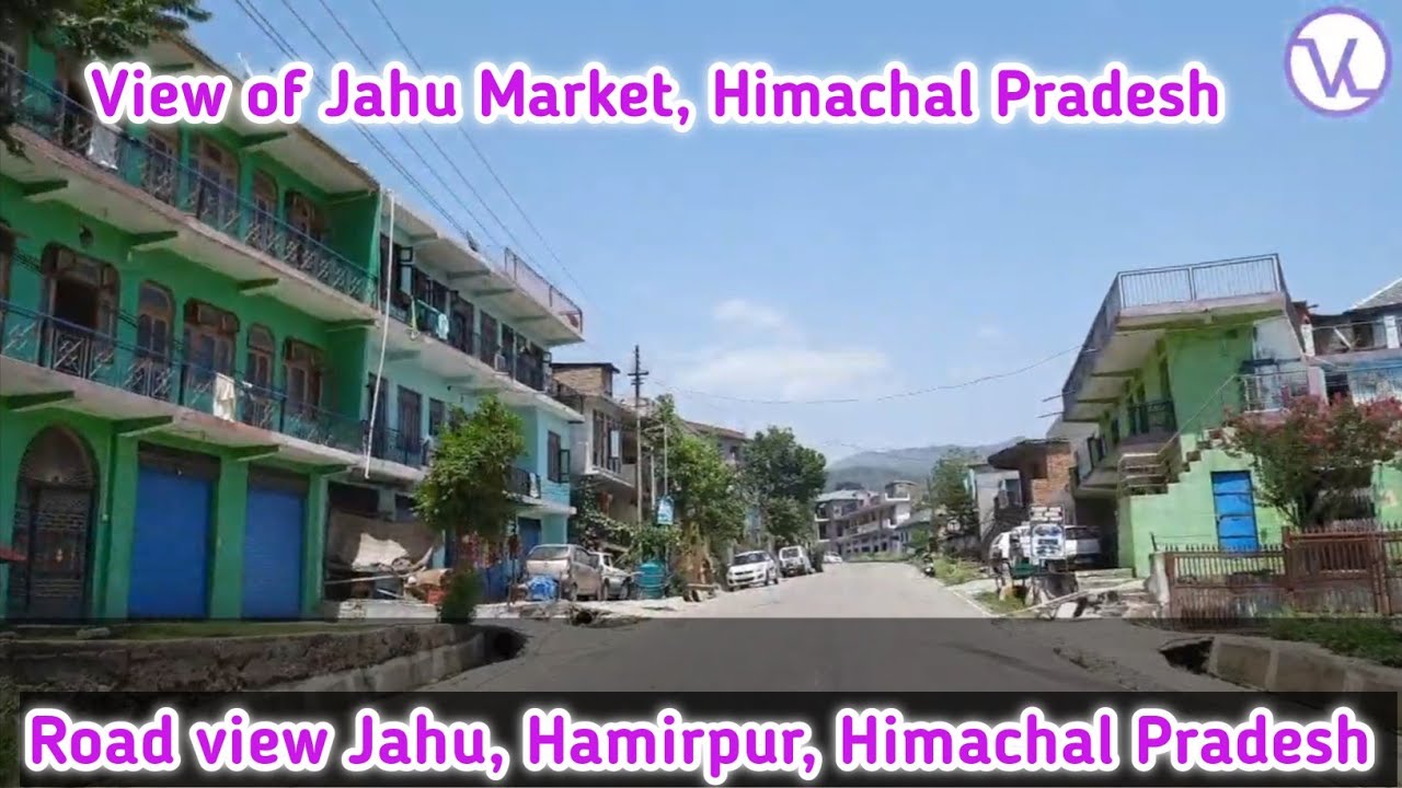 Road view Jahu, Hamirpur, Himachal Pradesh, jahu market, view of jahu market