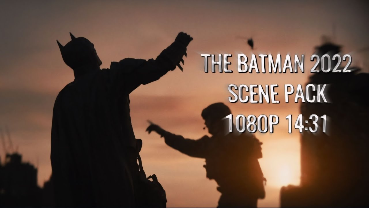 THE BATMAN 2022 SCENE PACK 1080P 