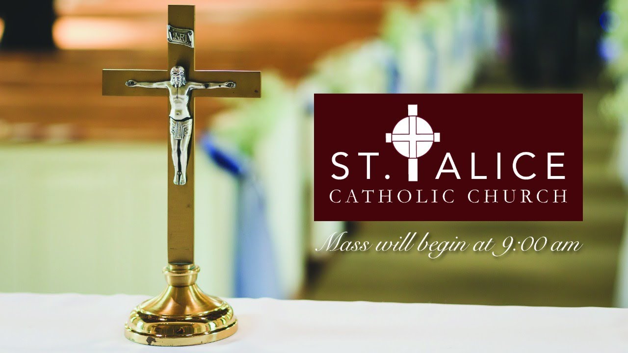 2/15/26 - St. Alice - Sunday Mass 9 AM
