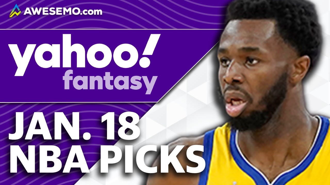 Yahoo Daily Fantasy Basketball Strategy & Picks for 1/18